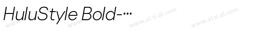 HuluStyle Bold字体转换